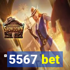 5567 bet